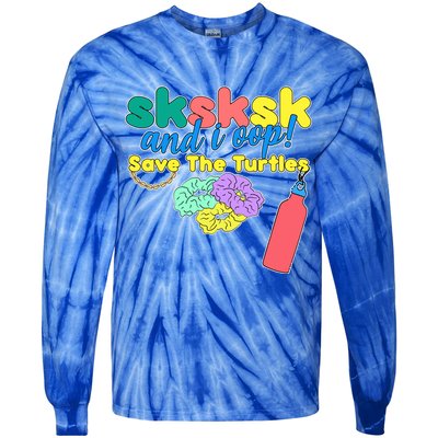 SKSKSK And I oop Save the Turtles Tie-Dye Long Sleeve Shirt