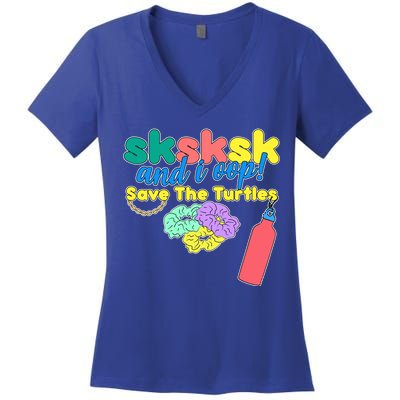 SKSKSK And I oop Save the Turtles Women's V-Neck T-Shirt