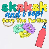 SKSKSK And I oop Save the Turtles Garment-Dyed Sweatshirt