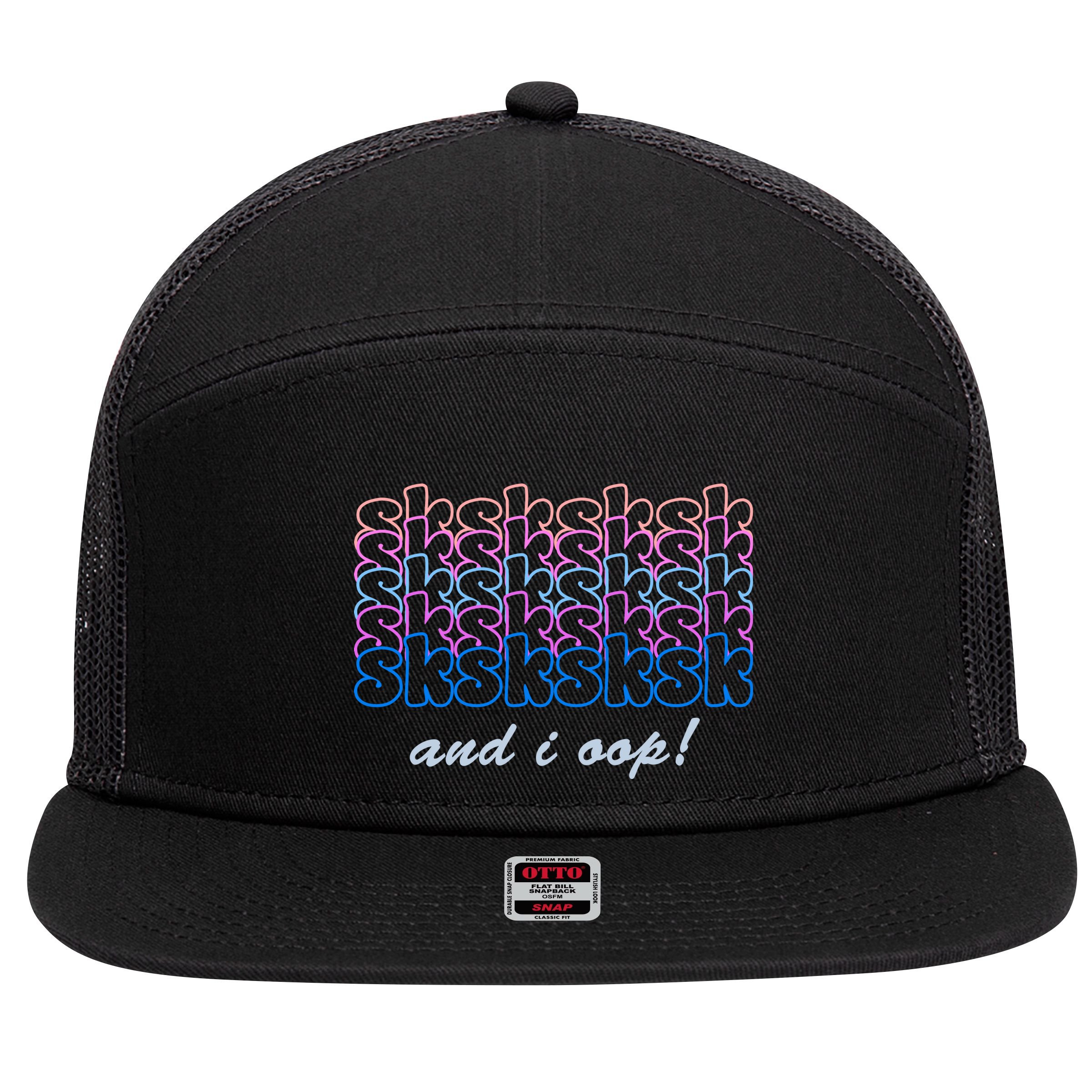 SKSKSKSK And I Oop 7 Panel Mesh Trucker Snapback Hat