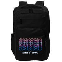 SKSKSKSK And I Oop Impact Tech Backpack