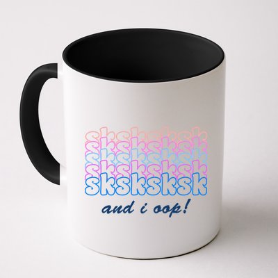 SKSKSKSK And I Oop Mug