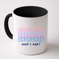 SKSKSKSK And I Oop Mug