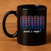SKSKSKSK And I Oop 11oz C Handle Ceramic Mug