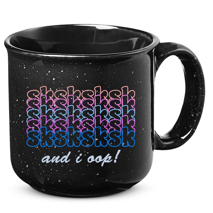 SKSKSKSK And I Oop 15oz Campfire Ceramic Mug