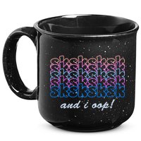 SKSKSKSK And I Oop 15oz Campfire Ceramic Mug