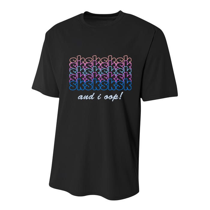 SKSKSKSK And I Oop Youth Performance Sprint T-Shirt