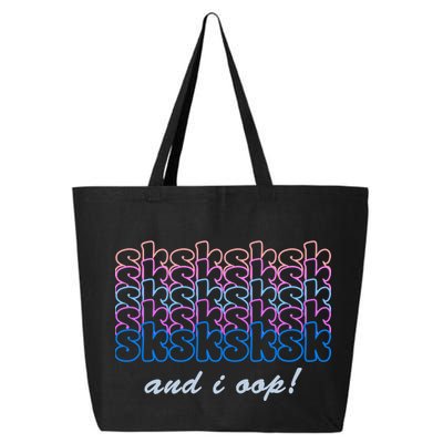 SKSKSKSK And I Oop 25L Jumbo Tote