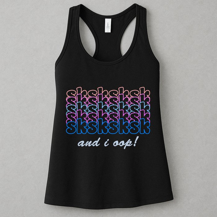 SKSKSKSK And I Oop Womens Tank Top