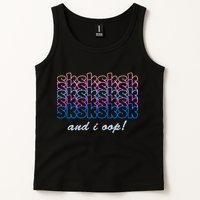 SKSKSKSK And I Oop Tank Top