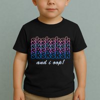SKSKSKSK And I Oop Toddler T-Shirt