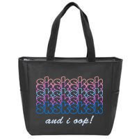 SKSKSKSK And I Oop Zip Tote Bag