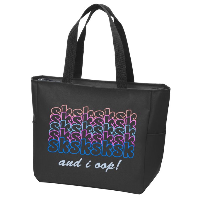 SKSKSKSK And I Oop Zip Tote Bag
