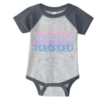 SKSKSKSK And I Oop Infant Baby Jersey Bodysuit