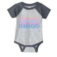 SKSKSKSK And I Oop Infant Baby Jersey Bodysuit