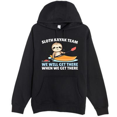 Sloth Kayak Team Funny Sloths Paddling Over Water Meaningful Gift Premium Pullover Hoodie