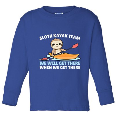 Sloth Kayak Team Funny Sloths Paddling Over Water Meaningful Gift Toddler Long Sleeve Shirt