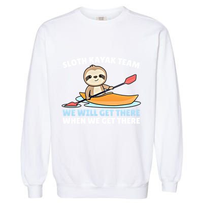 Sloth Kayak Team Funny Sloths Paddling Over Water Meaningful Gift Garment-Dyed Sweatshirt