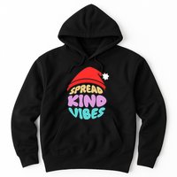 Spread Kind Vibes Funny Christmas Santa Hat Happy Unity Hoodie