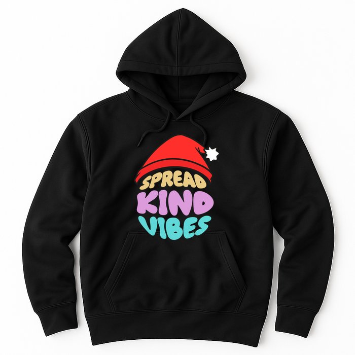 Spread Kind Vibes Funny Christmas Santa Hat Happy Unity Hoodie