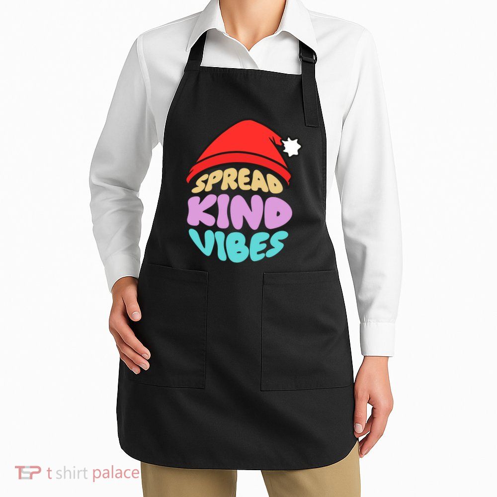Spread Kind Vibes Funny Christmas Santa Hat Happy Unity Apron