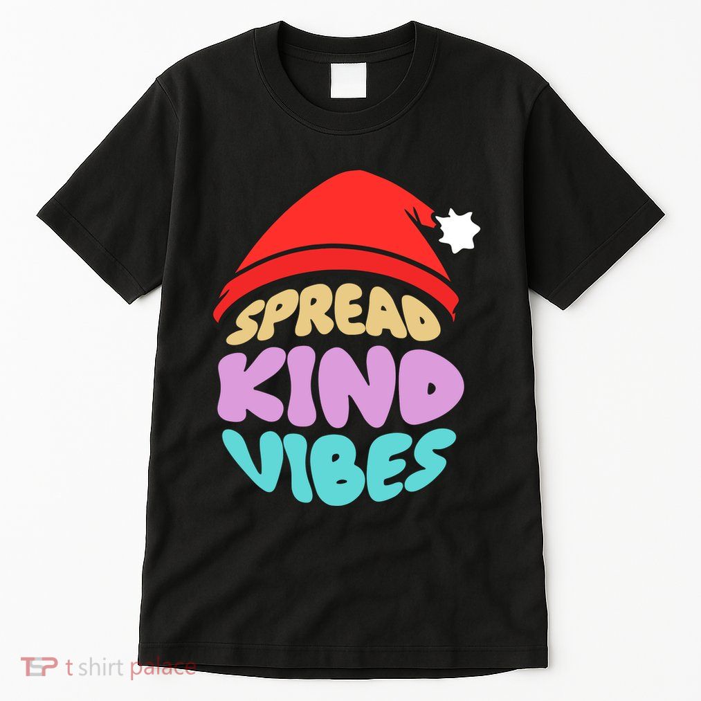 Spread Kind Vibes Funny Christmas Santa Hat Happy Unity Tall T-Shirt