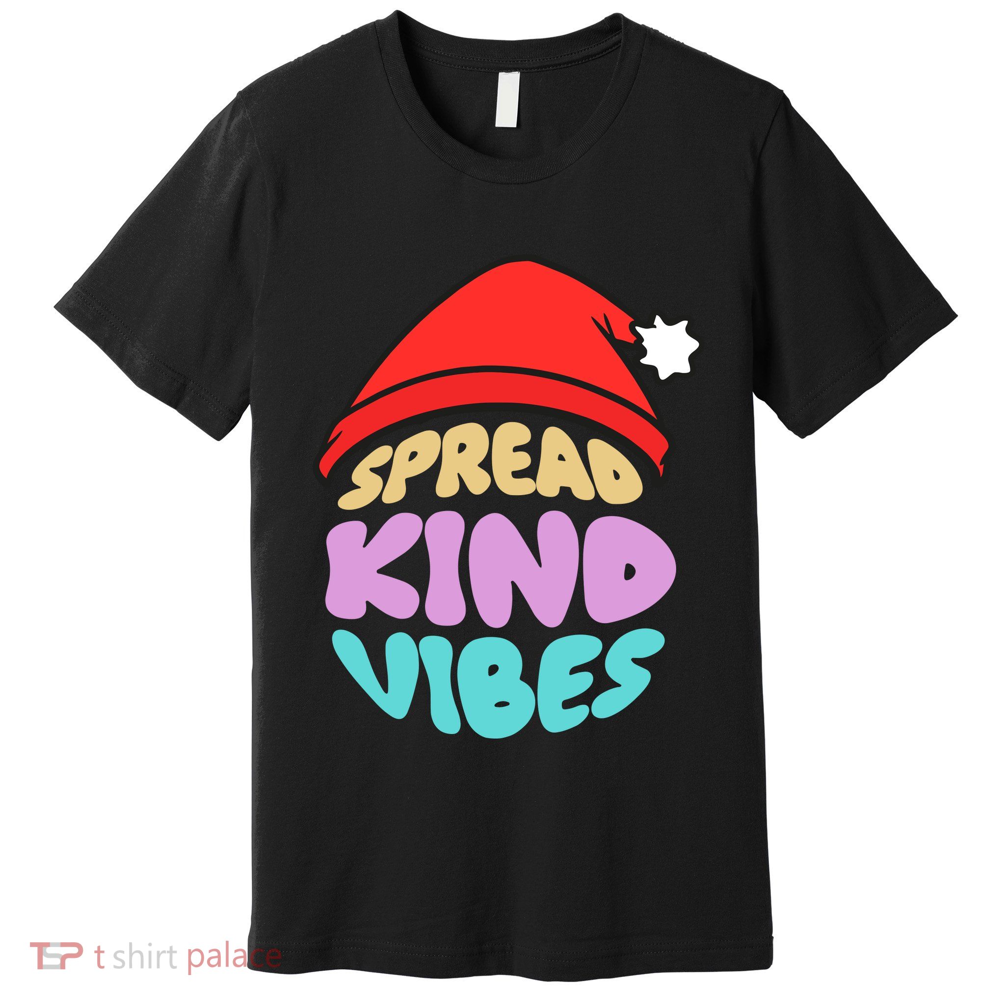 Spread Kind Vibes Funny Christmas Santa Hat Happy Unity Premium T-Shirt