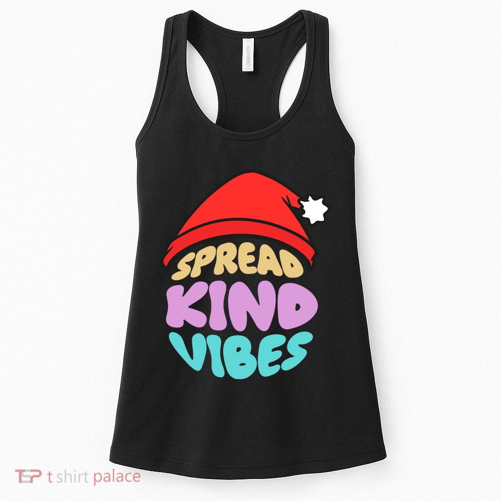Spread Kind Vibes Funny Christmas Santa Hat Happy Unity Womens Tank Top