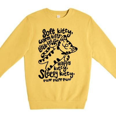 Soft Kitty Warm Kitty Little Ball Of Fur Premium Crewneck Sweatshirt