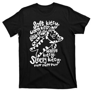 Soft Kitty Warm Kitty Little Ball Of Fur T-Shirt