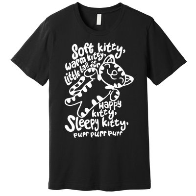 Soft Kitty Warm Kitty Little Ball Of Fur Premium T-Shirt