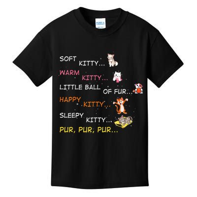 Soft Kitty Warm Kitty Little Ball Of Fur Happy Kitty Sleepy Kids T-Shirt