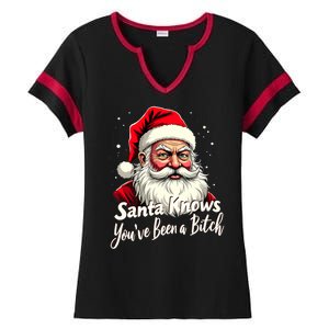 Santa Knows YouVe Been A Bitch Adult Humor Christmas Party Ladies Halftime Notch Neck Tee