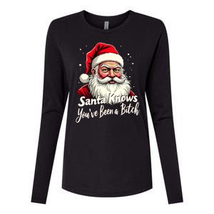 Santa Knows YouVe Been A Bitch Adult Humor Christmas Party Womens Cotton Relaxed Long Sleeve T-Shirt