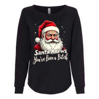 Santa Knows YouVe Been A Bitch Adult Humor Christmas Party Womens California Wash Sweatshirt