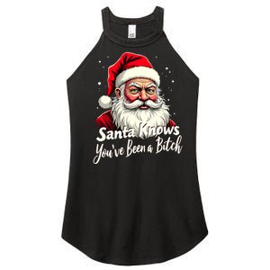 Santa Knows YouVe Been A Bitch Adult Humor Christmas Party Women's Perfect Tri Rocker Tank