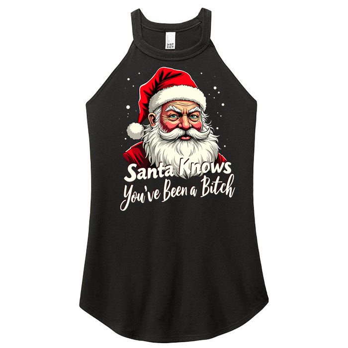 Santa Knows YouVe Been A Bitch Adult Humor Christmas Party Women's Perfect Tri Rocker Tank