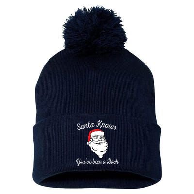 Santa Knows Youve Been A Bitch Offensive Funny Pom Pom 12in Knit Beanie