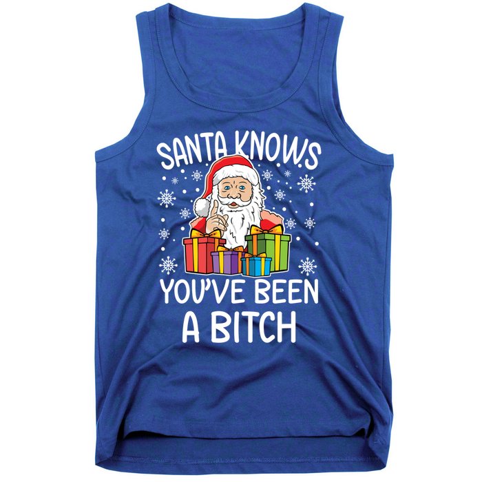 SantaS Know YouVe Been A Bitch Funny Santa Claus Christmas Gift Tank Top