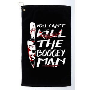 Serial Killer You Can´T Kill The Boogeyman Horror Halloween Platinum Collection Golf Towel