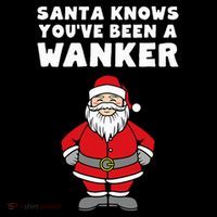 Santa Knows You've Been A Wanker Rude Christmas Cooling Performance Long Sleeve Crew