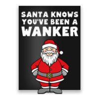 Santa Knows You've Been A Wanker Rude Christmas Poster