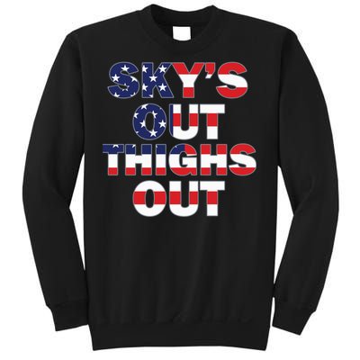 Sky's Out Thighs Out Sweatshirt