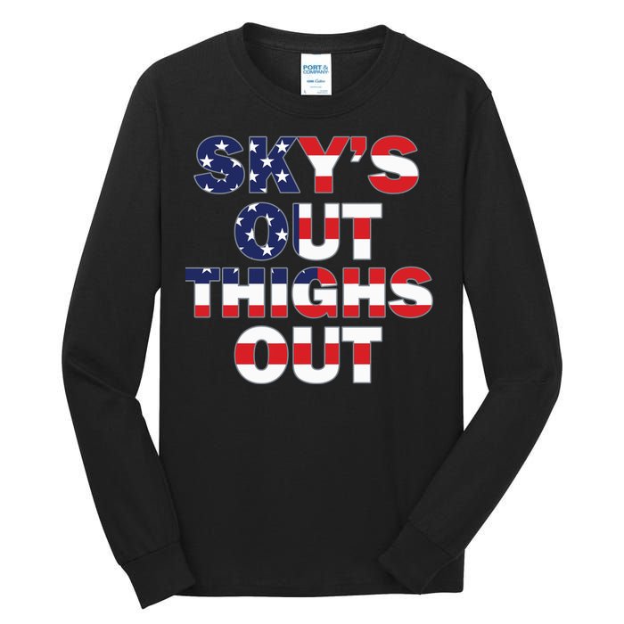 Sky's Out Thighs Out Tall Long Sleeve T-Shirt