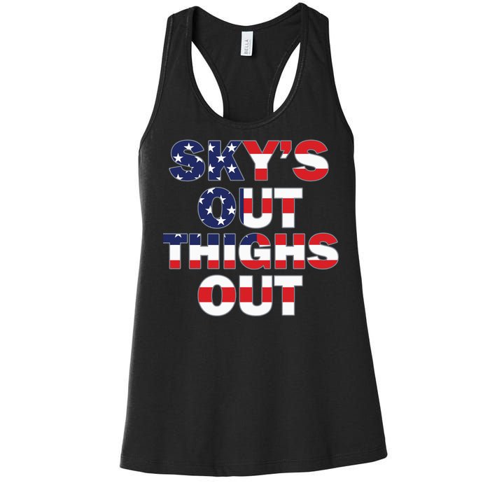 Sky's Out Thighs Out Women's Racerback Tank