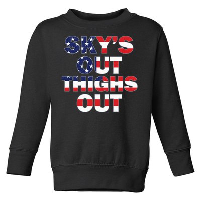 Sky's Out Thighs Out Toddler Sweatshirt