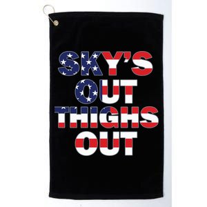 Sky's Out Thighs Out Platinum Collection Golf Towel