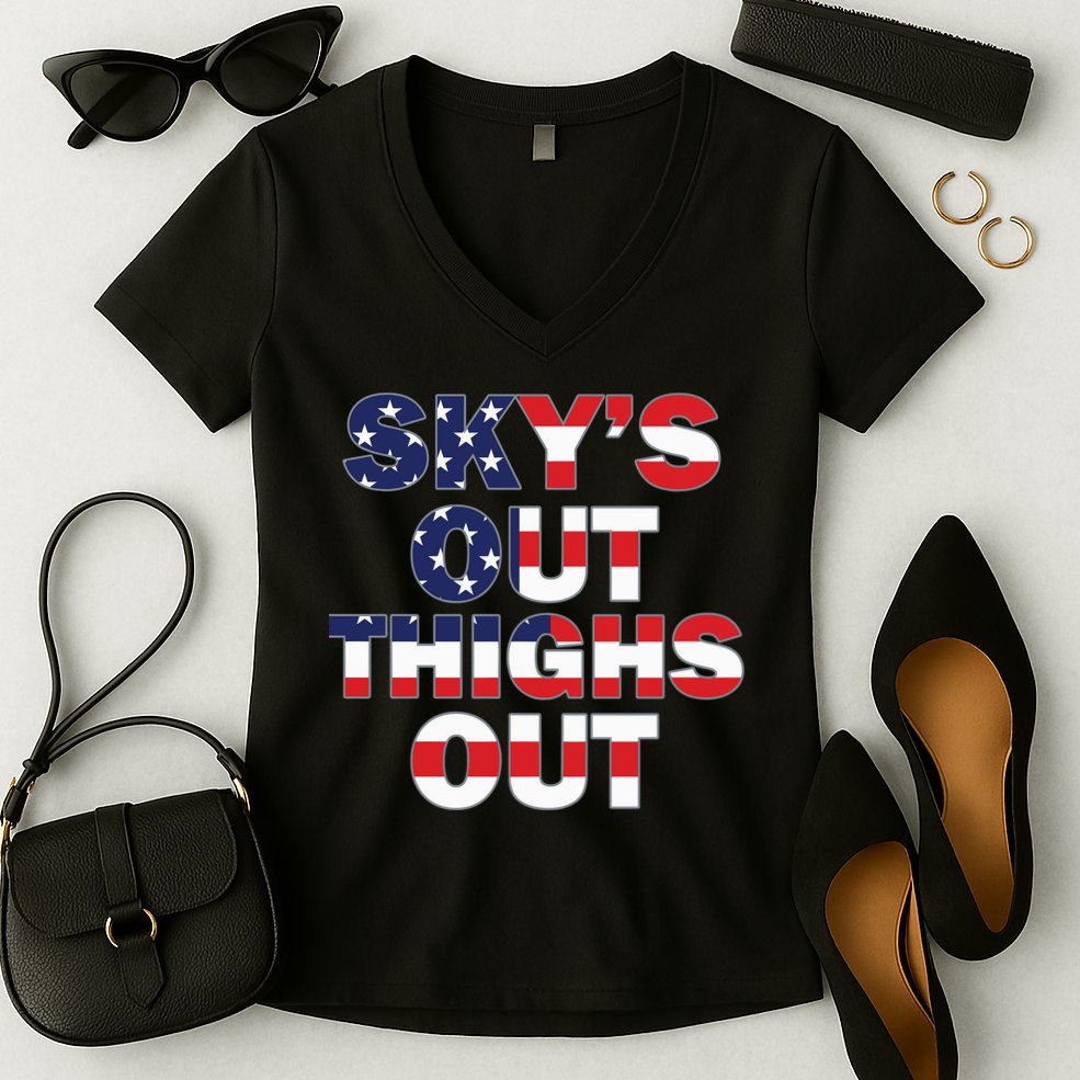 Sky's Out Thighs Out Women's V-Neck T-Shirt