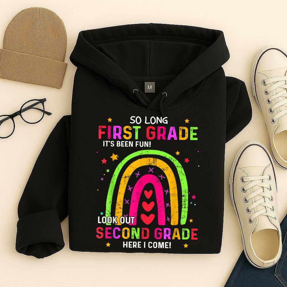 So Long 1st Grade Look Out 2nd Grade Funny Graduation Gifts Hoodie