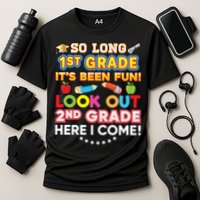 So Long 1st Grade 2nd Here I Come Last Day Look Out It's Fun Cute Gift Cooling Performance Crew T-Shirt